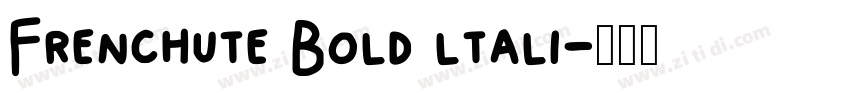 Frenchute Bold ltali字体转换